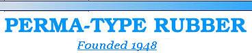 Perma-Type Rubber | Founded in 1948